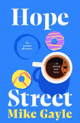 HOPE STREET : POIGNANT WARM AND UNFORGETTABLE; WHERE THE GRE