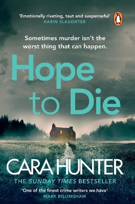 HOPE TO DIE - CARA HUNTER