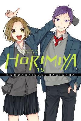 HORIMIYA VOL. 15 - ALEXIS ECKERMAN-HAGIWARA HERO-TAYLOR ENGE