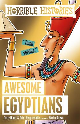 HORRIBLE HISTORIES : AWESOME EGYPTIANS  PB - TERRY DEARY-PET