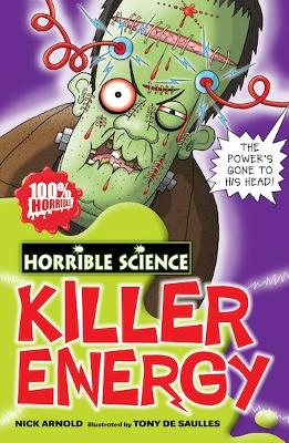 HORRIBLE SCIENCE : KILLER ENERGY PB A FORMAT - NICK ARNOLD-T
