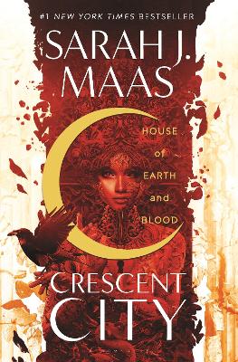 HOUSE OF EARTH AND BLOOD : ENTER THE SENSATIONAL CRESCENT CI