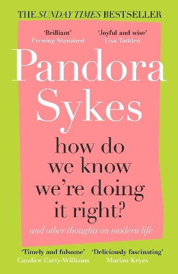 HOW DO WE KNOW WERE DOING IT RIGHT? : AND OTHER THOUGHTS ON