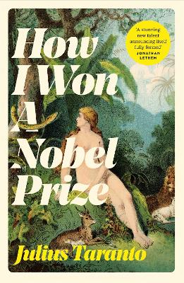 HOW I WON A NOBEL PRIZE - JULIUS TARANTO