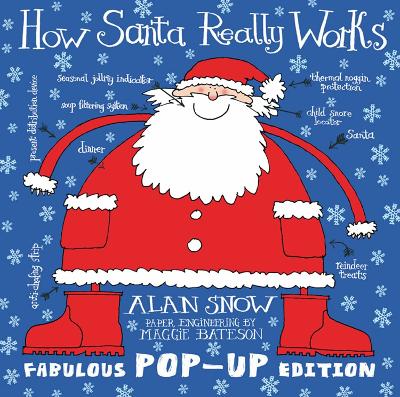 HOW SANTA REALLY WORKS (POP-UP EDITION) HC - ALAN SNOW