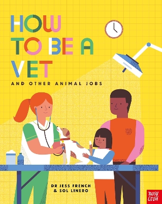 HOW TO BE A VET AND OTHER ANIMAL JOBS PB - DR JESS FRENCH-SO