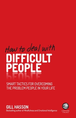 HOW TO DEAL WITH DIFFICULT PEOPLE PB - GILL HASSON