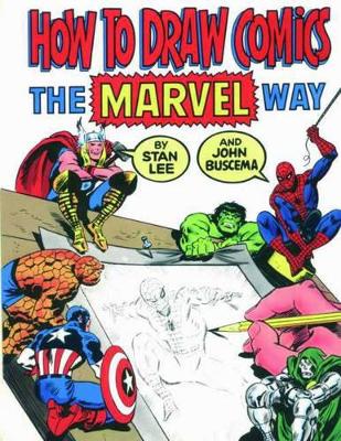 HOW TO DRAW COMICS THE MARVEL WAY PB - STAN LEE-JOHN BUSCEMA