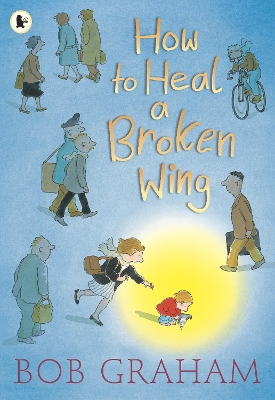 HOW TO HEAL A BROKEN WING - BOB GRAHAM-BOB GRAHAM