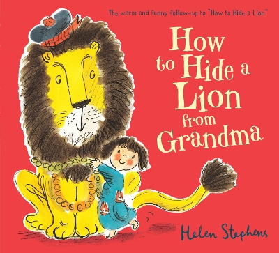 HOW TO HIDE A LION FROM GRANDMA PB - HELEN STEPHENS-HELEN ST