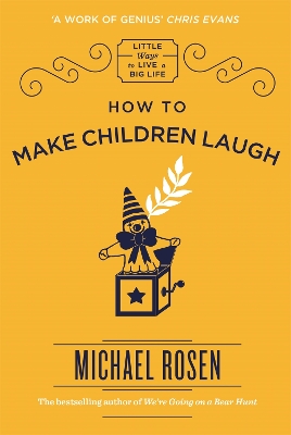 HOW TO MAKE CHILDREN LAUGH  PB - MICHAEL ROSEN