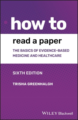 HOW TO READ A PAPER: THE BASICS OF EVIDENCE-BASED MEDICINE A