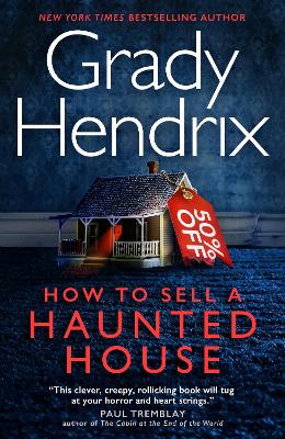 HOW TO SELL A HAUNTED HOUSE PB - GRADY HENDRIX