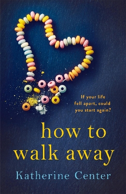 HOW TO WALK AWAY - KATHERINE CENTER