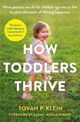 HOW TODDLERS THRIVE TPB - TOVAH P. KLEIN