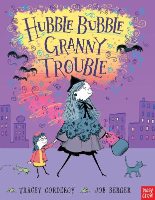 HUBBLE BUBBLE GRANNY TROUBLE PB - TRACEY CORDEROY-JOE BERGER