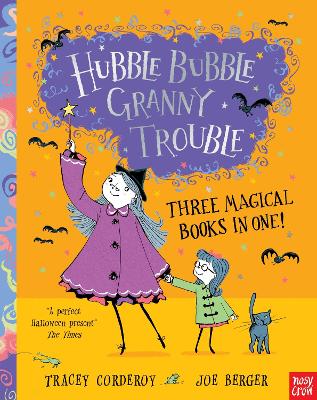 HUBBLE BUBBLE GRANNY TROUBLE : THREE MAGICAL BOOKS IN ONE! P