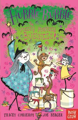 HUBBLE BUBBLE : THE MESSY MONKEY BUSINESS PB - TRACEY CORDER