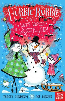 HUBBLE BUBBLE : THE WACKY WINTER WONDERLAND PB - TRACEY CORD
