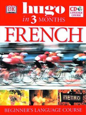 HUGO IN 3 MONTHS : FRENCH (+ AUDIO CD) - DK