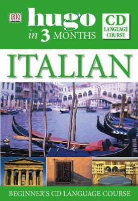 HUGO IN 3 MONTHS : ITALIAN (+ AUDIO CD) - MILENA REYNOLDS