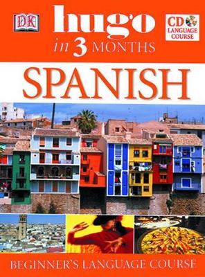 HUGO IN 3 MONTHS : SPANISH (+ AUDIO CD) - ISABEL CISNEROS
