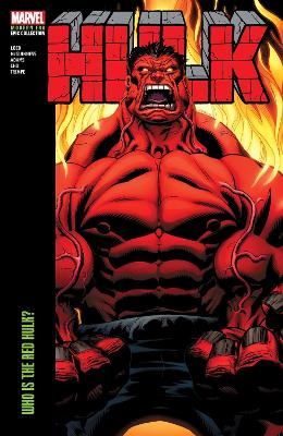 HULK MODERN ERA EPIC COLLECTION: WHO IS THE RED HULK?   PB -