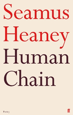 HUMAN-CHAIN-PB-B-FORMAT-SEAMUS-HEANEY.jpg HUMAN CHAIN PB B FORMAT - SEAMUS HEANEY