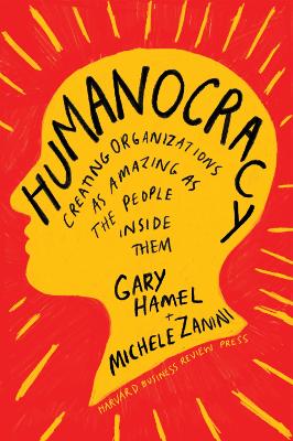 HUMANOCRACY HC - GARY HAMEL-MICHELE ZANINI