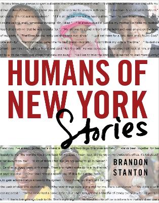 HUMANS OF NEW YORK: STORIES - BRANDON STANTON