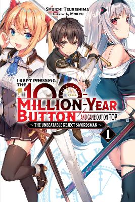 I KEPT PRESSING THE 100-MILLION-YEAR BUTTON AND CAME OUT ON