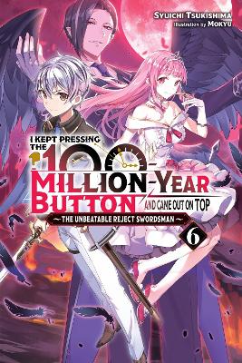 I KEPT PRESSING THE 100-MILLION-YEAR BUTTON AND CAME OUT ON