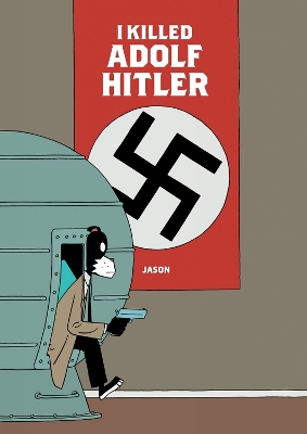 I KILLED ADOLF HITLER - JASON