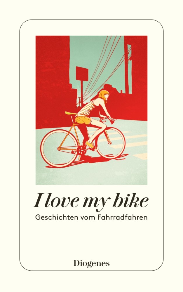 I LOVE MY BIKE - AUTOREN DIVERSE