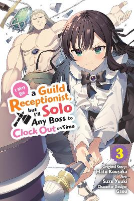 I MAY BE A GUILD RECEPTIONIST BUT I’LL SOLO ANY BOSS TO CLOC