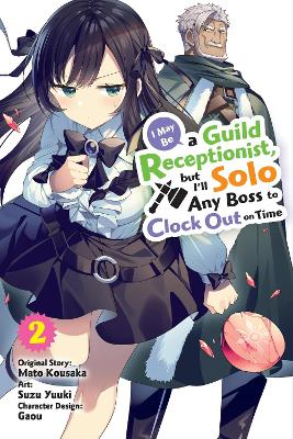 I MAY BE A GUILD RECEPTIONIST BUT I’LL SOLO ANY BOSS TO CLOC