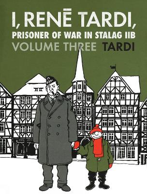 I RENE TARDI PRISONER OF WAR IN STALAG IIB VOL. 3 - JACQUES
