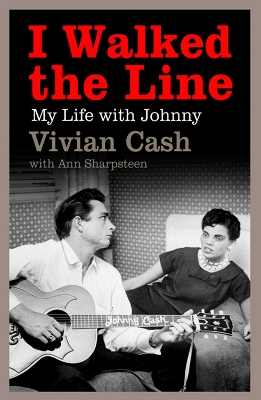 I WALKED THE LINE: MY LIFE WITH JOHNNY PB B FORMAT - VIVIAN