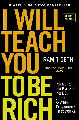 I WILL TEACH YOU TO BE RICH (2ND EDITION) : NO GUILT NO EXCU