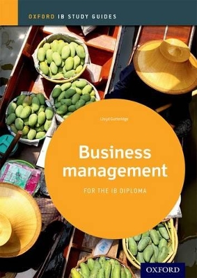 IB BUSINESS MANAGEMENT SB STUDY GUIDE - LLOYD GUTTERIDGE