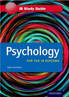 IB-PSYCHOLOGY-FOR-THE-IB-DIPLOMA-PB-JETTE-HANNIBAL.jpg IB PSYCHOLOGY FOR THE IB DIPLOMA PB - JETTE HANNIBAL