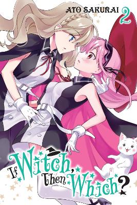 IF WITCH THEN WHICH? VOL. 2 - BIANCA PISTILLOCALEB COOKATO S