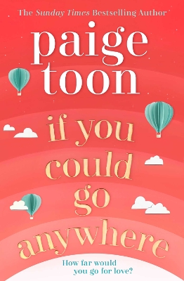 IF YOU COULD GO ANYWHERE - PAIGE TOON