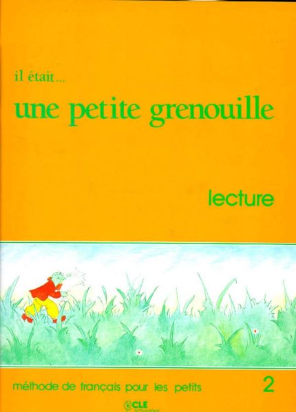 IL ETAIT … UNE PETITE GRENOUILLE 2 LECTURE - JACKY GIRARDET-