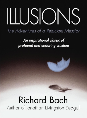 ILLUSIONS (THE ADVENTURES OF A RELUCTANT MESSIAH) PB B FORMA