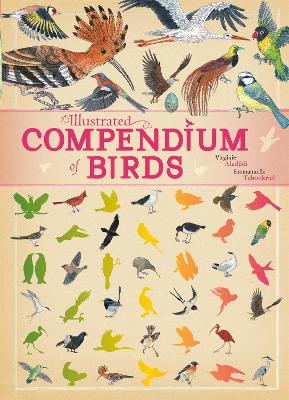 ILLUSTRATED COMPENDIUM OF BIRDS  HC - VIRGINIE ALADJIDI-EMMA