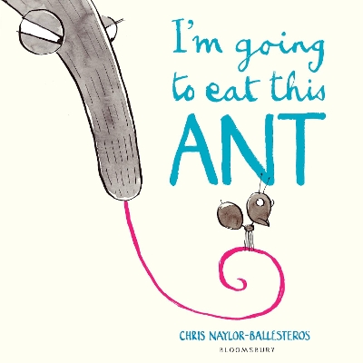 IM GOING TO EAT THIS ANT  PB - CHRIS NAYLOR-BALLESTEROS-CHRI