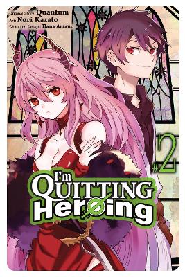 IM QUITTING HEROING VOL. 2 - HANA AMANONORI KAZATOQUANTUM
