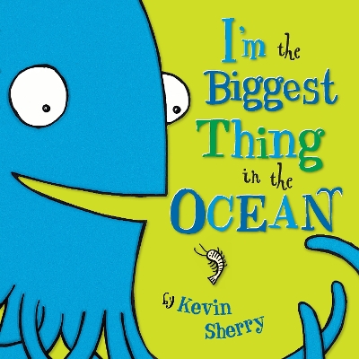 IM THE BIGGEST THING IN THE OCEAN! HC BBK - KEVIN SHERRY