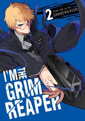 IM THE GRIM REAPER VOL. 2 PA - GRAVEWEAVER